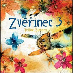 Yellow Sisters - Zvěřinec 3 (CD)