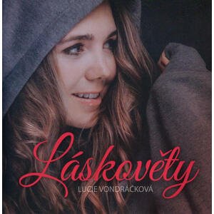 Lucie Vondráčková - Láskověty (CD)