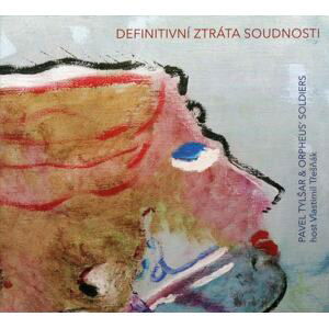 Pavel Tylšar & Orpheus' Soldiers - Definitivní ztráta soudnosti (CD)