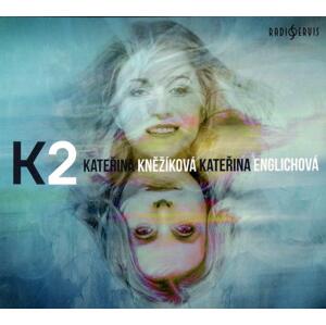 Kateřina Kněžíková, Kateřina Englichová - K2 (CD)