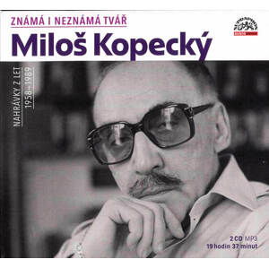 Miloš Kopecký - Známá i neznámá tvář (2 MP3-CD) - audiokniha