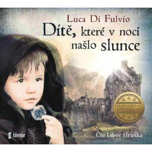 Dítě, které v noci našlo slunce (3 MP3-CD) - audiokniha