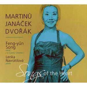 Martinů, Janáček, Dvořák - Písní k srdci - Feng-yün Song, Lenka Navrátilová (CD)