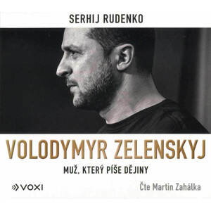 Volodymyr Zelenskyj - Muž, který píše dějiny (MP3-CD) - audiokniha