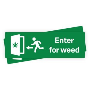 Samolepka Enter for weed - weedshop