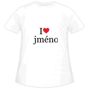 Tričko dětská, I love jméno