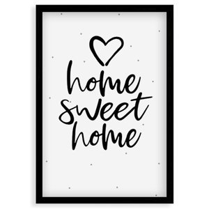 Plakát v rámu, Home,sweet home - čierny rám, 30x40 cm
