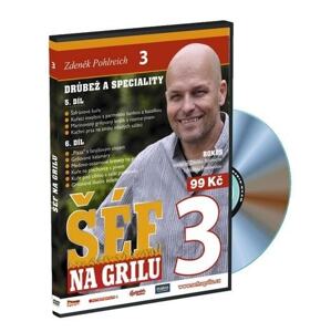 Zdeněk Pohlreich-Šéf na grilu 3/Drůbež a speciality, DVD