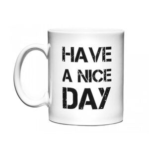 Hrnek - Have a nice day