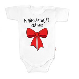 Baby Nellys Body krátký rukáv s vtipným textem Baby Nellys, Nejkrásnější dárek, bílé, vel. 74 - 68 (3-6m)