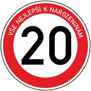 Plechová dopravní značka k 20. narozeninám