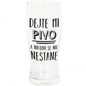 Skleněný půllitr - Dejte mi pivo a nikomu se nic nestane