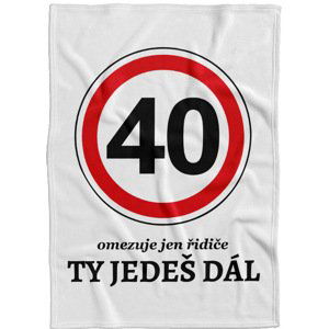 Deka - 40 ty jedeš dál