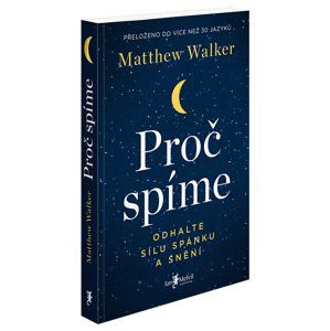 Proč spíme - Matthew Walker