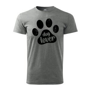 Tričko s potiskem Dog lover - šedé 2XL