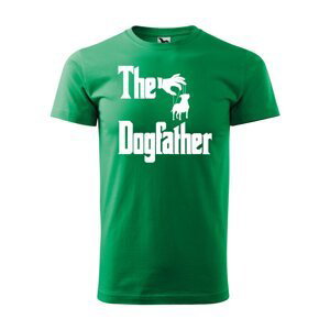 Tričko s potiskem The Dogfather - zelené M