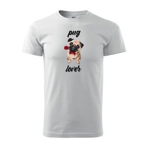 Tričko s potiskem Pug lover - bílé S