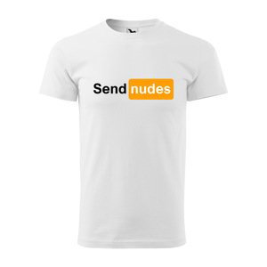 Tričko s potiskem Send nudes - bílé S