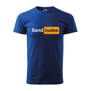 Tričko s potiskem Send nudes - modré S