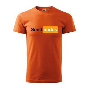 Tričko s potiskem Send nudes - oranžové 4XL