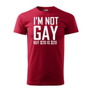 Tričko s potiskem I'm not gay, but... - červené 2XL