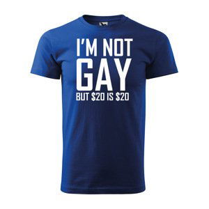Tričko s potiskem I'm not gay, but... - modré S