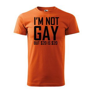 Tričko s potiskem I'm not gay, but... - oranžové S
