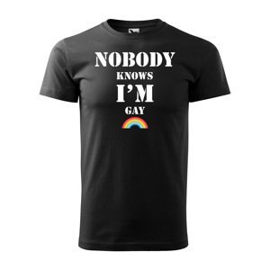 Tričko s potiskem Nobody knows I'm gay - černé 4XL