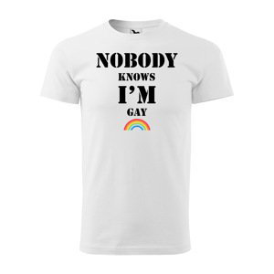 Tričko s potiskem Nobody knows I'm gay - bílé 2XL