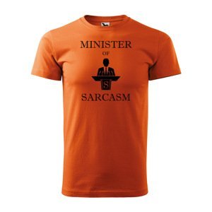 Tričko s potiskem Minister of sarcasm - oranžové XL