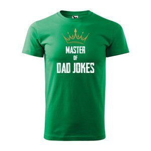 Tričko s potiskem Master of dad jokes - zelené 3XL