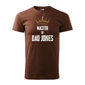 Tričko s potiskem Master of dad jokes - hnědé S