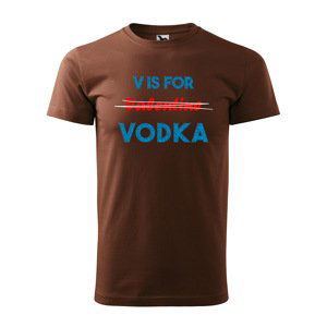 Tričko s potiskem V is for Vodka - hnědé XL