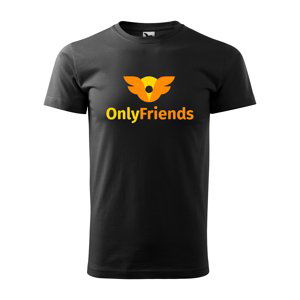 Tričko s potiskem Only Friends - černé S