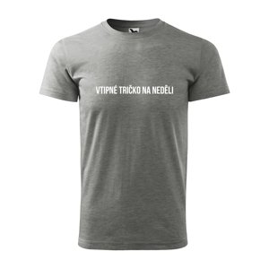 Tričko s potiskem Vtipné tričko na neděli - šedé 3XL