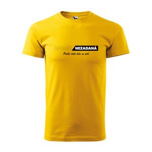 Tričko s potiskem Zadaná-Nezadaná - žluté XL