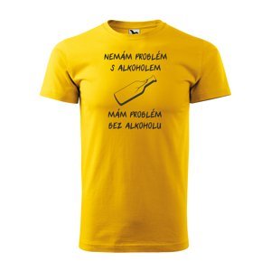 Tričko s potiskem Nemám problém s alkoholem - žluté M