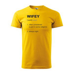 Tričko s potiskem Wifey - žluté M