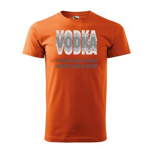 Tričko s potiskem Vodka - oranžové 3XL