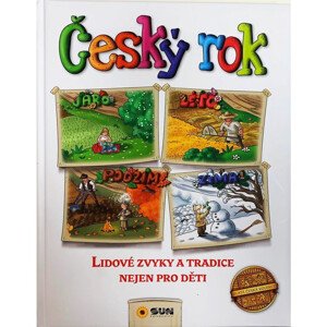 Český rok - Lidové zvyky a tradice nejen pro děti