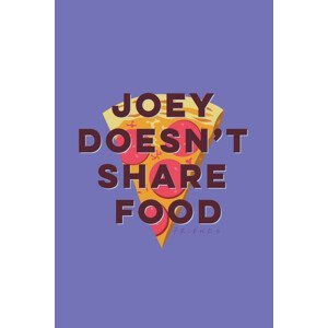 Umělecký tisk Přátelé  - Joey doesn't share food, (26.7 x 40 cm)