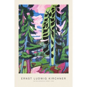 Obrazová reprodukce The Wild Mountain Forest (Special Edition Woodland Landscape) - Ernst Ludwig Kirchner, (26.7 x 40 cm)