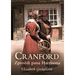 Cranford 2: Zpovědi pana Harrisona | Jan Žlábek, Elizabeth Gaskellová