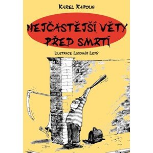 Nejčastější věty před smrtí | Petr Kapoun