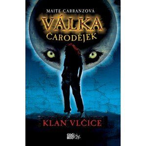 Válka čarodějek - Klan vlčice | Vladimír Medek, Maite Carranzová