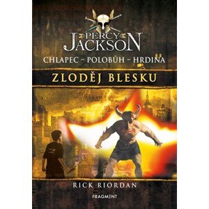 Percy Jackson – Zloděj blesku | Dana Chodilová, Rick Riordan