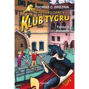 Klub Tygrů - Fantom Benátek | Thomas CBrezina, Dagmar Steidlová