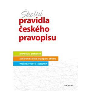 Školní pravidla českého pravopisu | Marie Sochrová