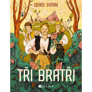 Zdeněk Svěrák – Tři bratři | Zdeněk Svěrák, Jan Svěrák