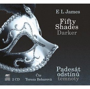 Fifty Shades Darker Padesát odstínů temnoty (audiokniha) | E L James, Tereza Bebarová